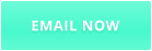 EMAIL NOW
